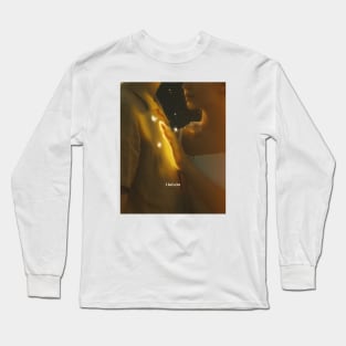 I FEEL A LOT Long Sleeve T-Shirt